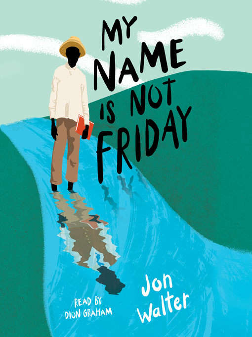 Title details for My Name is Not Friday by Jon Walter - Available